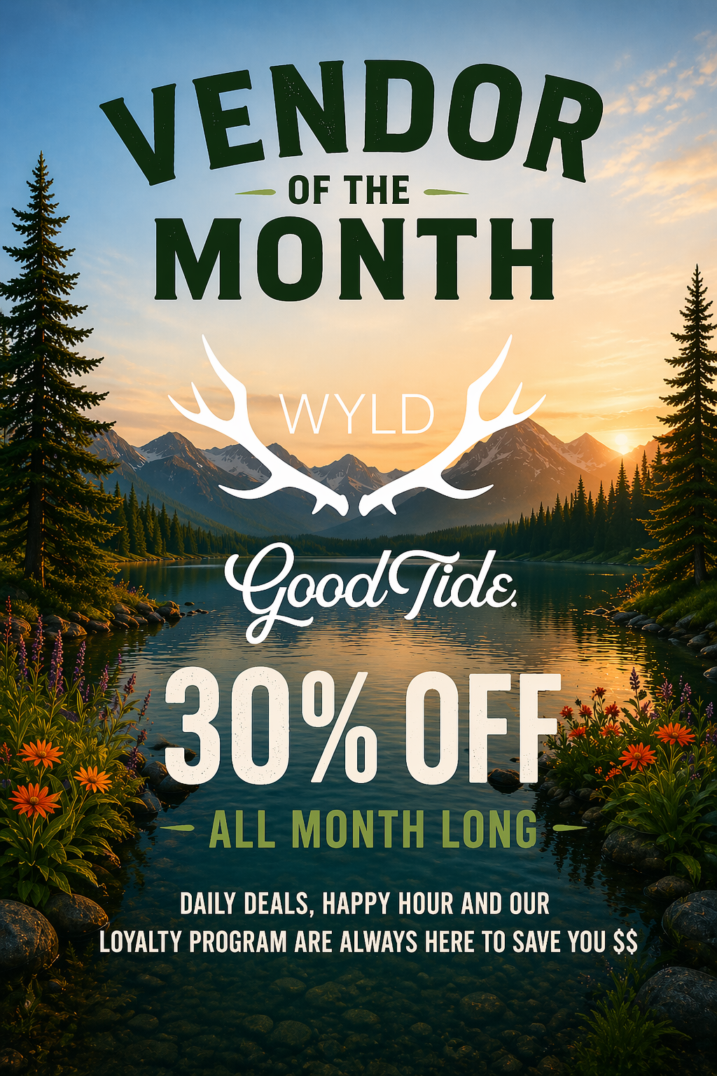 Vendor of the Month: WYLD & Good Tide - 30% Off All Month Long. Links to WYLD and Good Time Brand Product Page.